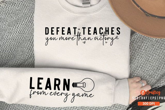 Defeat teaches you more than victory Sleeve SVG Design SVG Designangry 