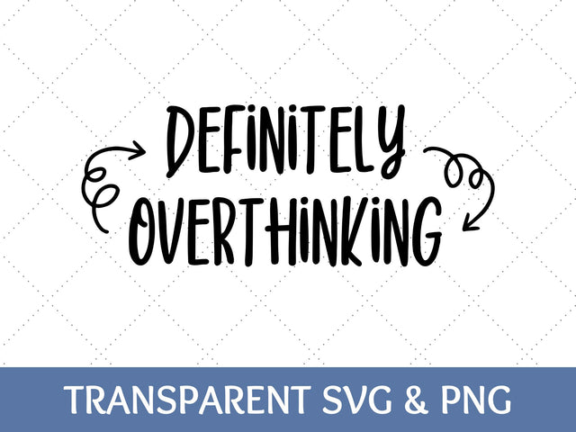 Definitely Overthinking SVG | ADHD PNG SVG Paige Cole Studio 