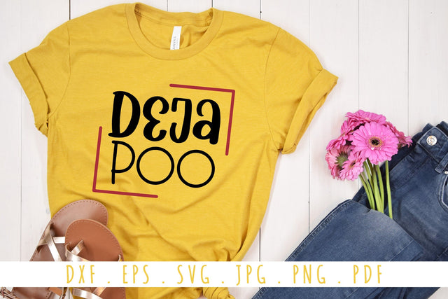 Deja Poo SVG | Funny and Sarcastic Quotes SVG Cut File SVG dapiyupi store 