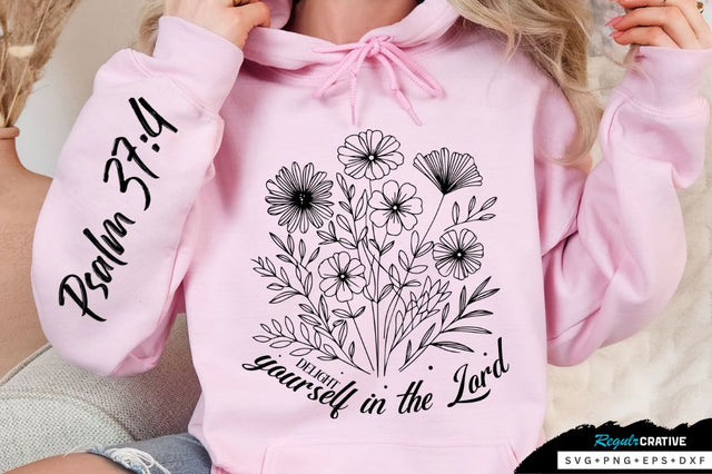 Delight Yourself In The Lord Sleeve SVG Design SVG Regulrcrative 