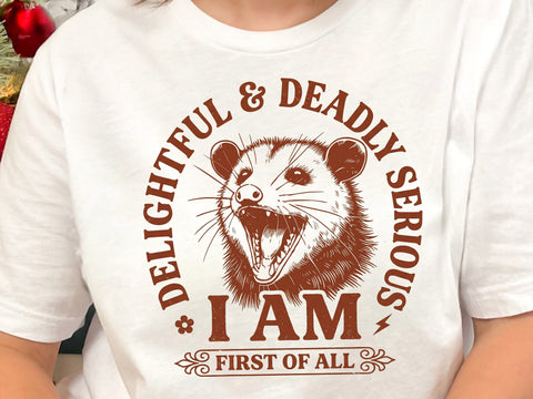 Delightful & Deadly Serious I Am PNG SVG DesignDestine 