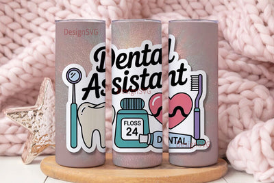 Dental Assistant 20oz Tumbler Wrap Sublimation DesignSVG 