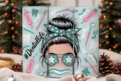 Dental Life 20oz Tumbler Wrap Sublimation DesignSVG 