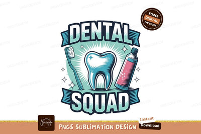 Dental Squad Cartoon Illustration Sublimation Png Sublimation Designangry 