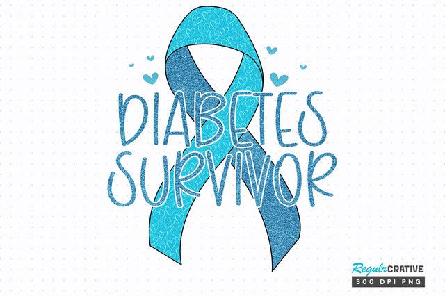 Diabetes Survivor png design Sublimation Regulrcrative 