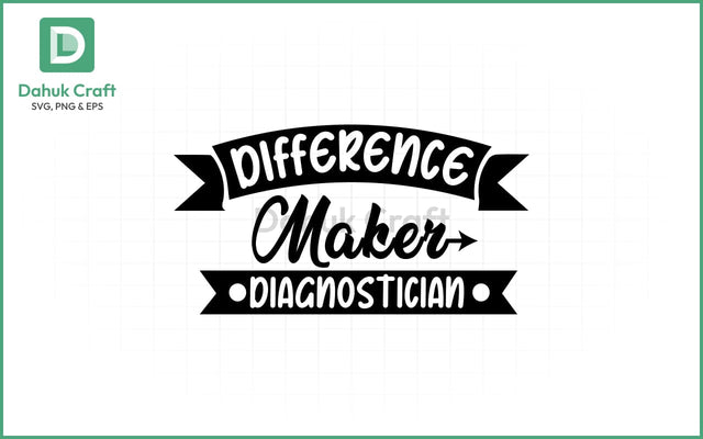 Diagnostician SVG – Difference Maker SVG PNG & EPS V7 SVG dahukdesign 