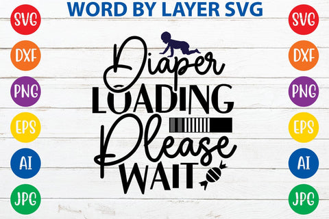 Diaper Loading Please Wait SVG DESIGN SVG Rafiqul20606 