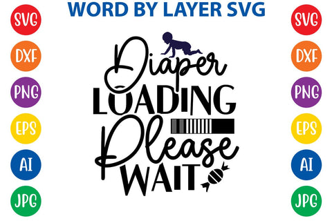 Diaper Loading Please Wait SVG DESIGN SVG Rafiqul20606 