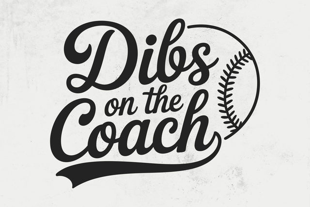 Dibs On The Coach Baseball SVG, Baseball Coach Svg, Baseball Coach’s Wife Svg, Coach’s Wife Svg, Baseball Mom Svg, Game Day Shirt Svg SVG DesignDestine 