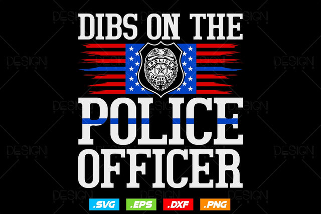 Dibs On The Officer Svg Png, Fathers Day Svg, Police Officer svg, First Responder Gifts, Back The Blue, Gifts For Wife, Svg Files for Cricut SVG DesignDestine 