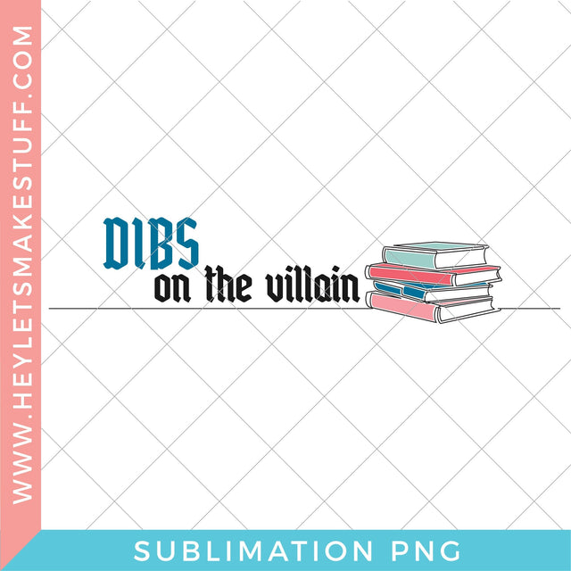 Dibs on the Villain - Sublimation Sublimation Hey Let's Make Stuff 