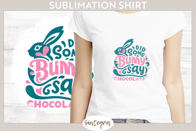 Did Bunny Say Chocolate v10 T-shirt Sublimation Sublimation Sintegra 