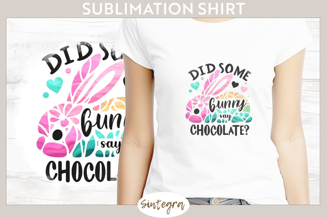 Did Bunny Say Chocolate v2 T-shirt Sublimation Sublimation Sintegra 