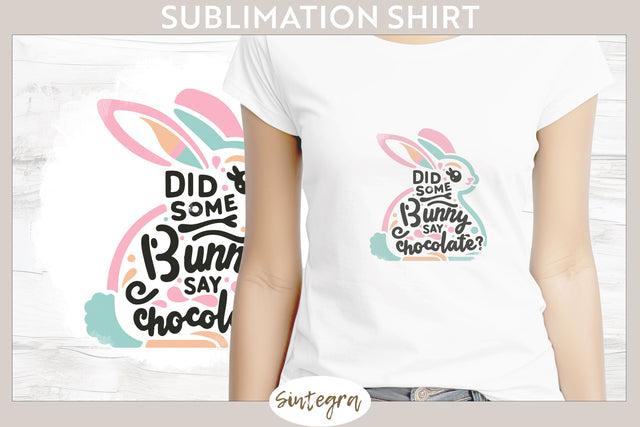 Did Bunny Say Chocolate v8 T-shirt Sublimation Sublimation Sintegra 
