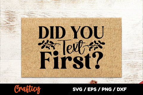 Did you text first SVG Design SVG Designangry 