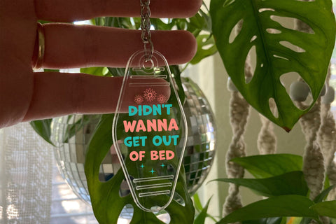Didn't wanna get out of bed Keychain SVG Design SVG Designangry 