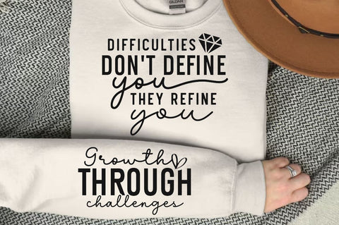 Difficulties Dont Define You They Refine You Sleeve SVG Design, Inspirational sleeve SVG, Motivational Sleeve SVG Design, Positive Sleeve SVG SVG Regulrcrative 