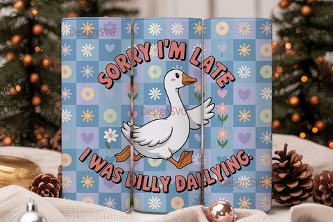 Dilly Dallying Goose 20oz Tumbler Sublimation DesignSVG 