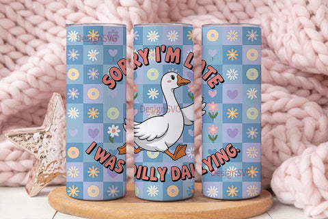 Dilly Dallying Goose 20oz Tumbler Sublimation DesignSVG 