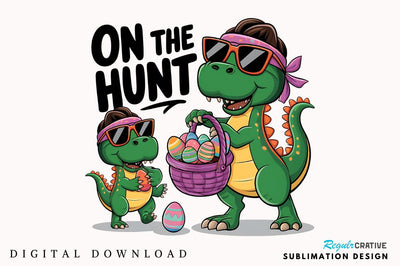 Dinosaur T Rex Easter PNG, Dinosaur Sublimation Design Sublimation Regulrcrative 