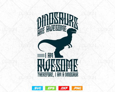 Dinosaurs Are Awesome Svg Png Files, Dinosaur svg for cricut, Dinosaur birthday invitation, Dinosaur valentine printable, Dinosaur T-shirt SVG DesignDestine 