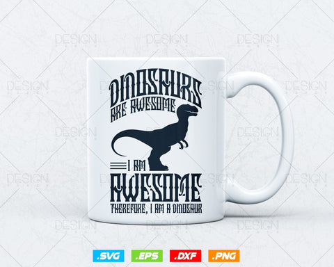 Dinosaurs Are Awesome Svg Png Files, Dinosaur svg for cricut, Dinosaur birthday invitation, Dinosaur valentine printable, Dinosaur T-shirt SVG DesignDestine 