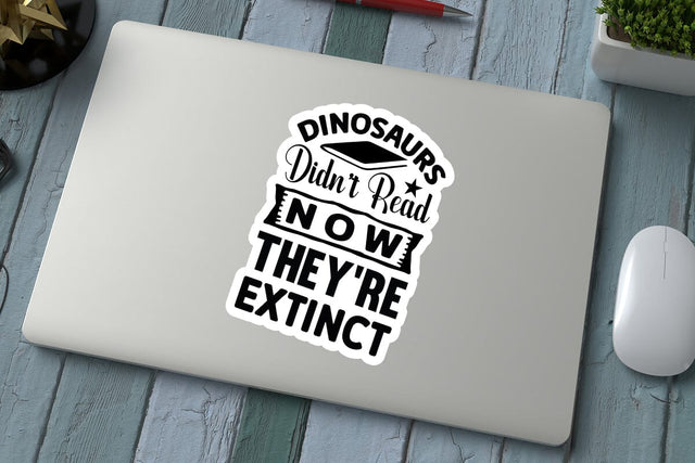 Dinosaurs Didnt Read Now Theyre Extinct SVG Angelina750 