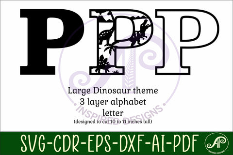 Dinosaurs Large P wall Letter 3 layer sign SVG APInspireddesigns 