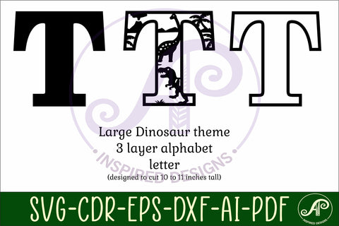 Dinosaurs Large T wall Letter 3 layer sign SVG APInspireddesigns 