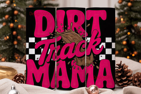 Dirt Track Mama 20oz Tumbler Wrap Sublimation DesignSVG 
