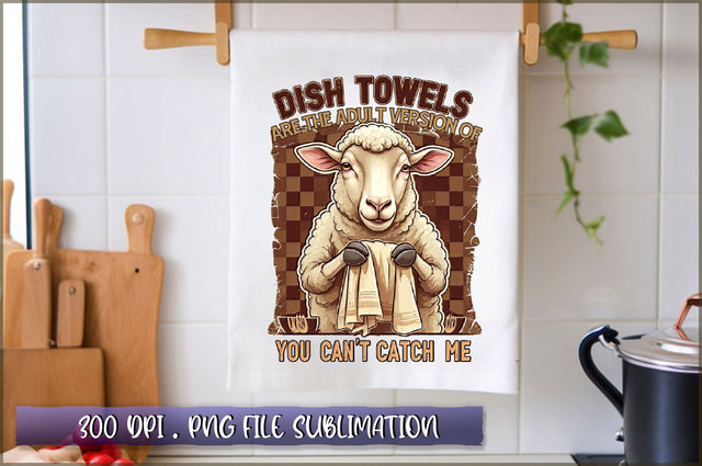 Dish towels are the adult version of you cant catch me Sublimation Sublimation Shetara Begum 