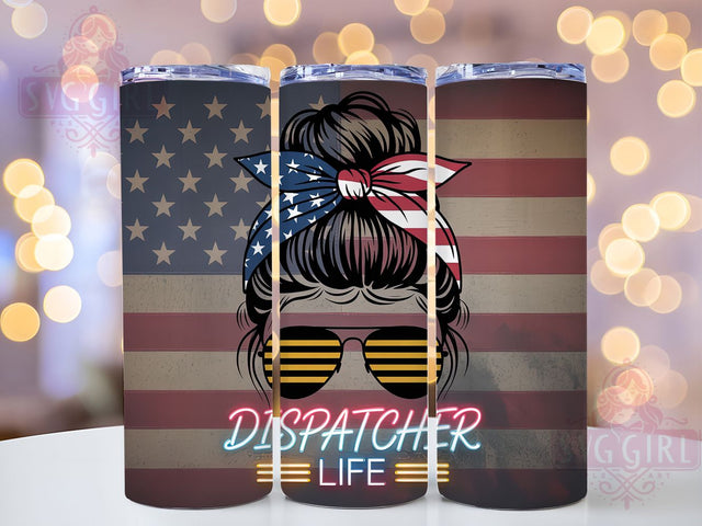 Dispatcher Life Messy Bun Quote Tumbler Wrap, Messy Bun Coffee Cup, 20Oz Sublimation Wrap, Emergency Dispatcher Gift, Funny Dispatcher Drinkware, Call Center Hero Mug, First Responder Quote Sublimation SvggirlplusArt 