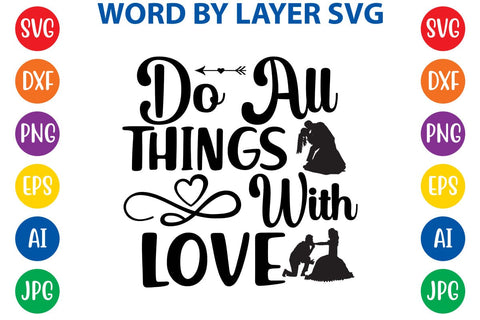 Do All Things With Love svg design SVG Rafiqul20606 