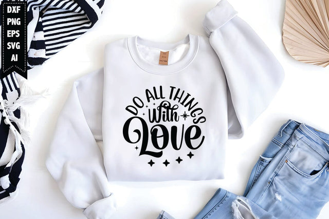 Do All Things With Love Svg, Motivation Svg SVG shah alam 