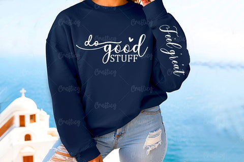 Do good stuff Sleeve SVG Design SVG Designangry 