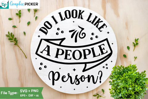 Do I Look Like A People Person SVG Cut File, SVGs, Food & Drink, Print & Cut, Quotes and Sayings SVG DesignPlante 503 