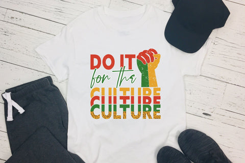 Do It for the Culture PNG Sublimation Sublimation CraftLabSVG 