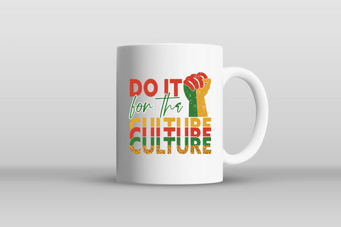 Do It for the Culture PNG Sublimation Sublimation CraftLabSVG 