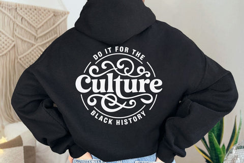 Do It For The Culture SVG, Juneteenth Svg, Black History Svg, Black history month Svg SVG DesignDestine 