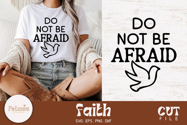 Do Not Be Afraid SVG | Christian Faithful SVG SVG Petunia Digital Design 