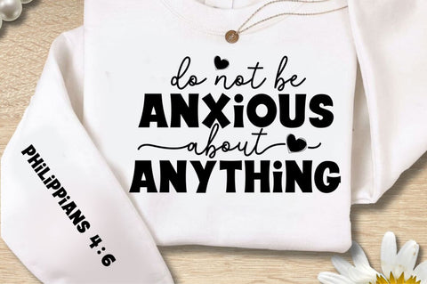 Do Not Be Anxious Sleeve SVG Design SVG Regulrcrative 