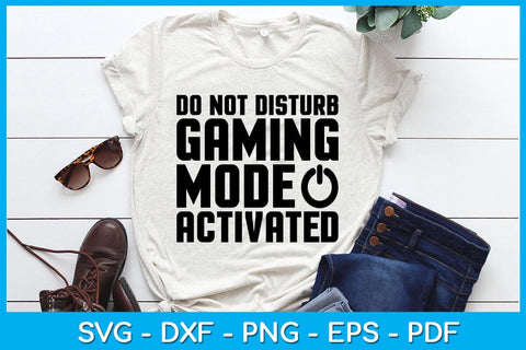 Do Not Disturb Gaming Mode Activated SVG PNG PDF Cut File SVG Creativedesigntee 