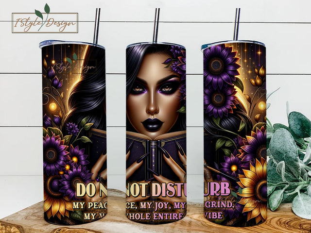 Do Not Disturb My Peace My Joy My Grind My Whole Entire Vibe 20oz Skinny Straight Tumbler Sublimation Design, Tumbler Wrap For Her PNG, Digital Download Sublimation iStyleDesign 