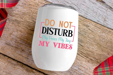 do not disturb my peace my joy my vibes SVG Angelina750 