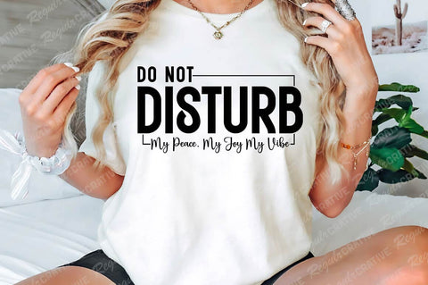 Do Not Disturb My Peace SVG Design SVG Regulrcrative 
