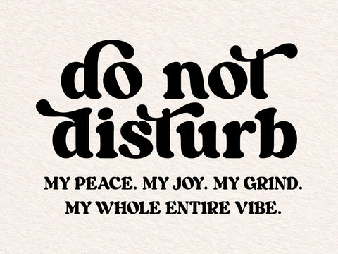 Do Not Disturb SVG, Funny Quote Svg, Cricut Silhouette SVG DesignDestine 