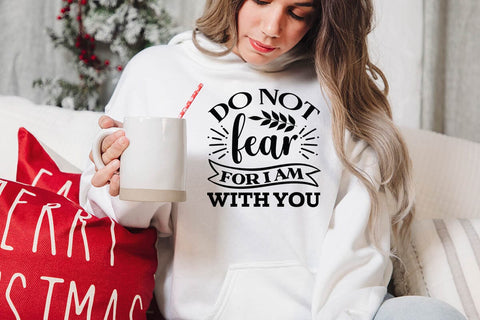 Do not fear for I am with you SVG Angelina750 