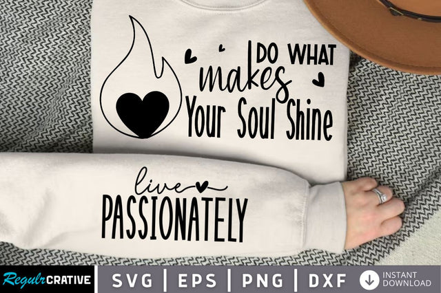 Do What Makes Sleeve SVG, Boho Inspirational SVG, Love Yourself SVG, Positive Quotes SVG Design SVG Regulrcrative 