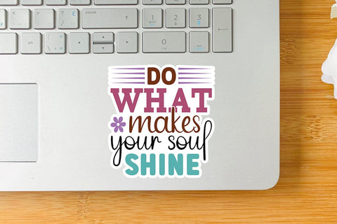 Do what makes your soul shine SVG Angelina750 