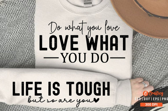 Do what you love love what you do Sleeve SVG Design SVG Designangry 